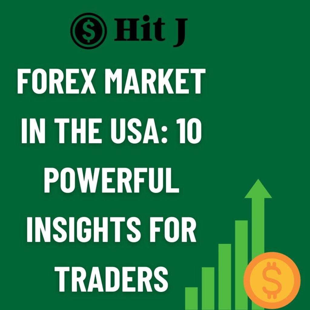 Forex Market in the USA: 10 Powerful Insights for Traders